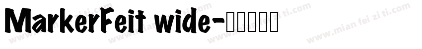 MarkerFeit wide字体转换